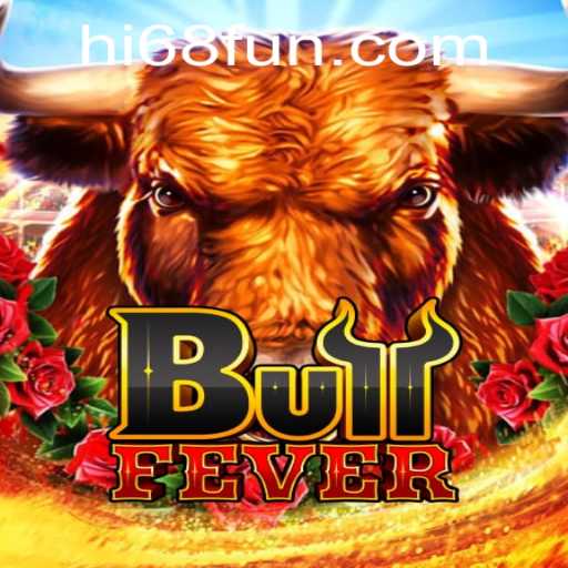 Discover the Thrilling World of BullFever and Its Signature Move: HI68