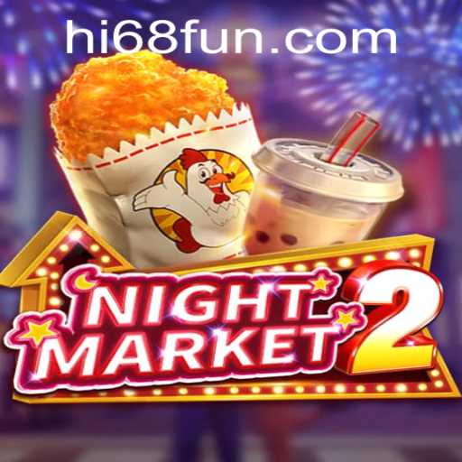 Exploring the Mysterious World of NightMarket2 with HI68