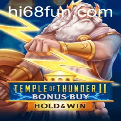 Exploring the Exciting World of TempleofThunderIIBonusBuy